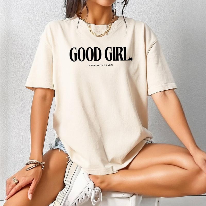 Good Girl - Trendy Everyday Tee, Relatable Quote Shirt, Perfect Funny Gift Adult - Comfort Colors T-Shirt Hoodie, Sweatshirt