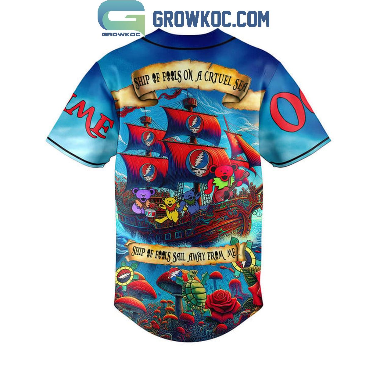 Grateful Dead Ship Of Fools On A Cruel Sea Personalized Baseball Jersey