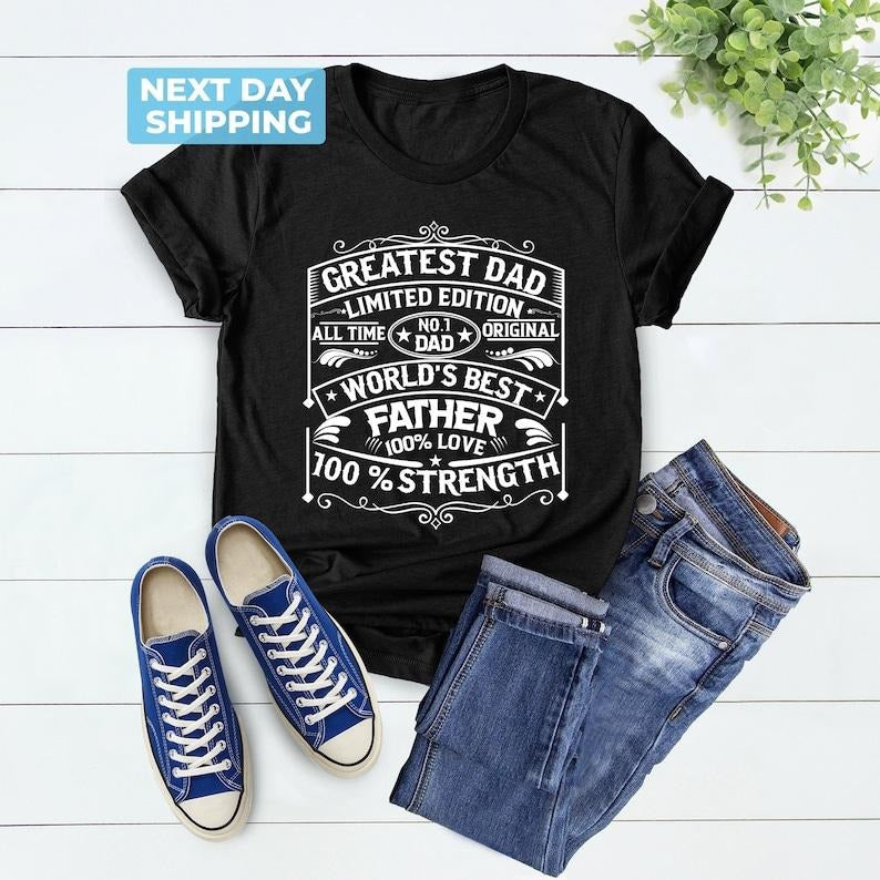 Greatest Dad Shirt, Gift for Grandpa Shirt, New Dad Shirt, Gift For Dad Shirt, Daddy Shirt, Father's Day Shirt, Best Dad Shirt