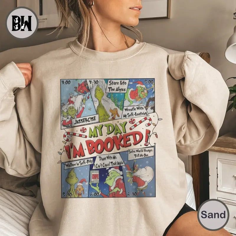 Griinch My Day I'm Booked Sweatshirt, The Griinch Christmas Shirt, Womens Christmas Shirt, Griinchmas Shirt, Winter Shirt, Comfort Color Shirt