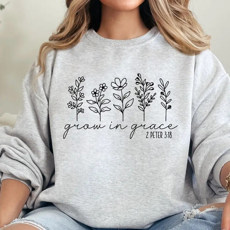 Grow In Grace Christian Sweatshirt T-Shirts, Hoodie | WearSparks.com
