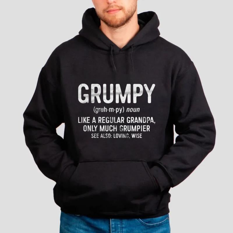 Grumpy Like A Regular Grandpa Only Grumpier Hoodie, Funny Mens Papa Shirt, Grumpy Definition Sweatshirt, Unisex Crewneck Pullover Tee, Casual Clothing