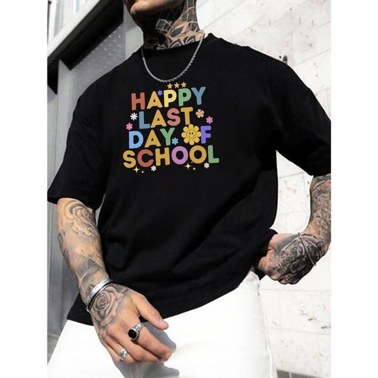 'HAPPY LASTDAY OF SCHOOL' Print Men's Graphic T-Shirt, Breathable Comfy Short Sleeve Casual Tee For Summer Made in USA