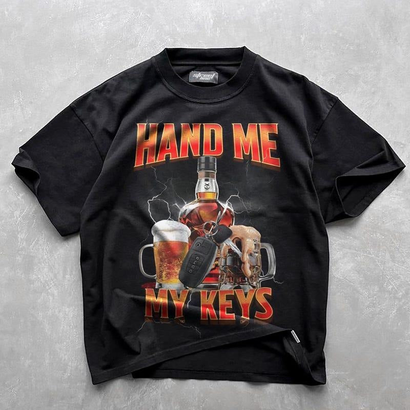 Hand Me The Keys Meme Shirt - Heavy Cotton Tee - Humor T- Shirt, Funny Gift, Funny Meme Shirt, Offensive T- Shirt, Funny...