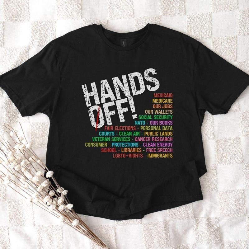 Hands Off Protest T-Shirt, Political Activism sweatshirt, hoodie Save Public Lands, Medicare Social Security Free, Speech Environmental Rights T-Shirt
