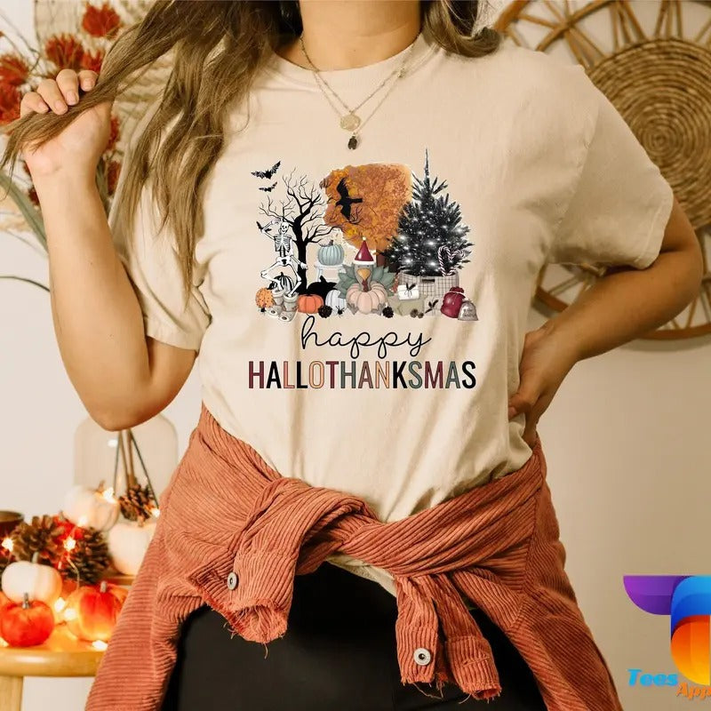 Happy Hallothanksmas Shirt Happy Halloween Thanksgiving Christmas Shirt Holiday Season Shirt Funny Halloween Gift Fall Shirt Autumn Tee