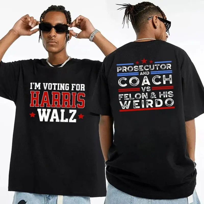 Harris Walz 2024 T Shirt, Sweatshirt, Prosecutor And Coach Vs Felon And His Weirdo T Shirt, Democrat's Tee, Harris 24 Election Sweatshirt, Unisex Short Sleeve Tee Shirt, Casual Clothing