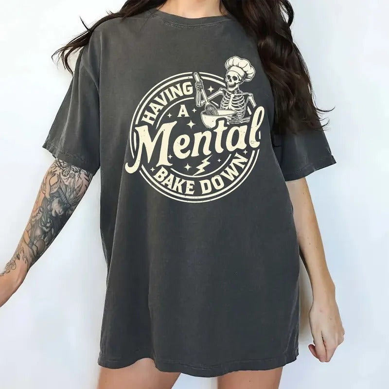 Having A Mental Bake Down Comfort Colors Shirt, Chef Skeleton Unisex Graphic Tee, Funny Baking Apparel Gift Shirt, Sarcastic Clothing