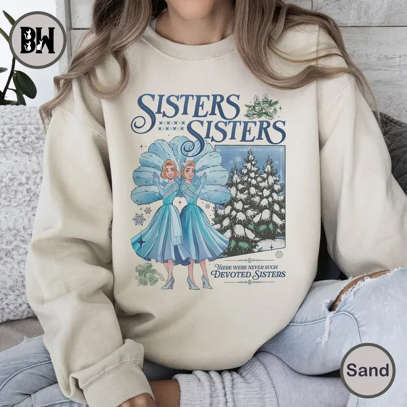 Haynes Sisters White Christmas Movie Sweatshirt, Sisters Sisters Christmas Song Shirt, White Christmas Movie Shirt, Christmas Shirt, Christmas Gifts For Her