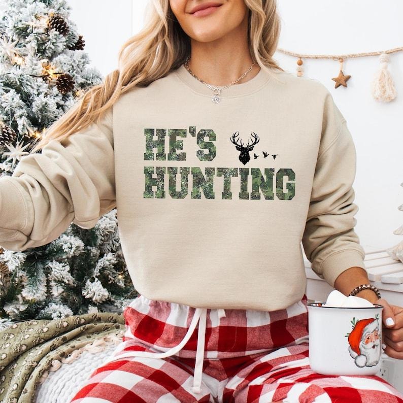 He's Hunting Sweatshirt, Retro Hunting Season T-shirt, Hello Hunting Season Goodbye Husband Tee, Camo Hunting Shirt, Deer Duck Hunting Tee