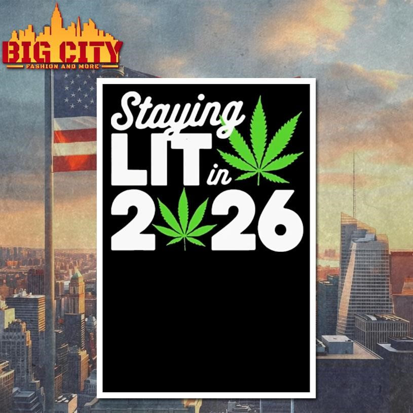 High Wasted Marijuana Weed Staying Lit In 2026 Shirt