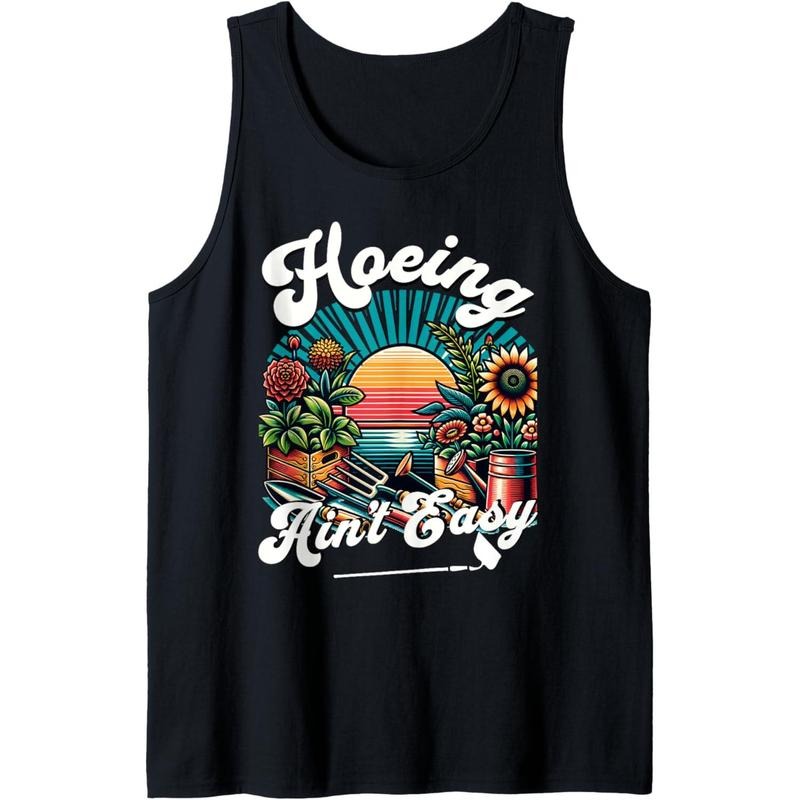 Hoeing Ain't Easy Funny Gardening Tank Top Made in USA