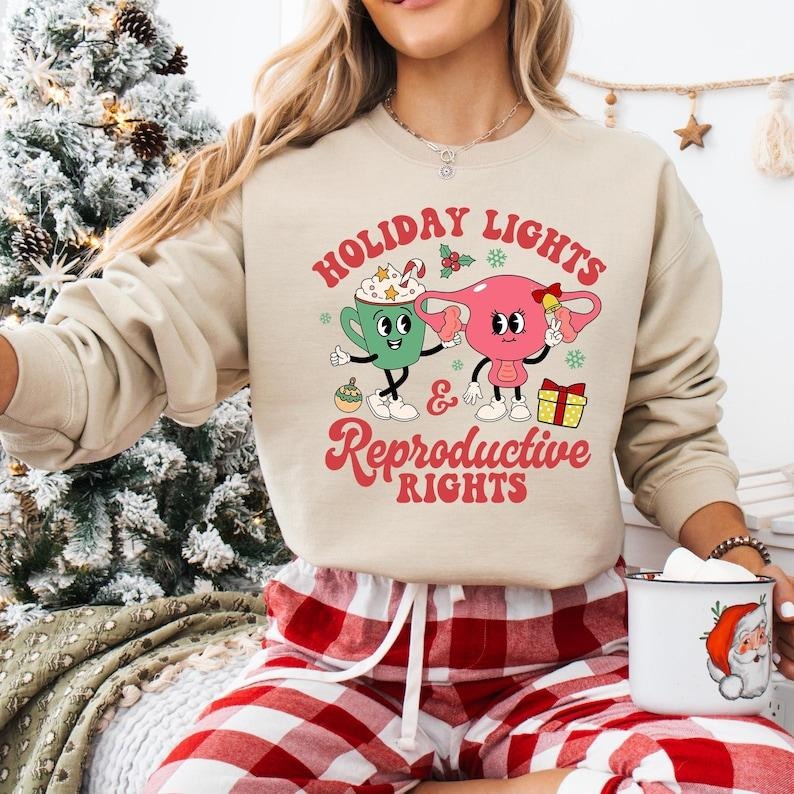 Holiday Lights And Reproductive Rights Sweatshirt, Abortion Rights T-shirt, Feminist Christmas Shirt, Pro-choice Hoodie, Woman Rights
