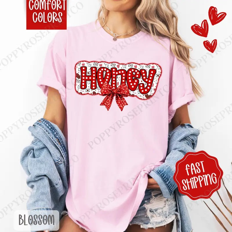 Honey Valentine Shirt Comfort Colors, Valentine's Day Women's Tee, Cute Women's Tshirt
