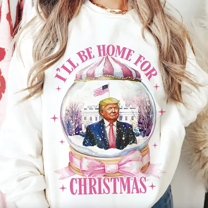 I'll Be Home For Christmas Trump Pink Tshirt/Sweatshirt/Hoodie, Retro Santa Crewneck, Gift For MyFriends, Cotton, Menswear Top