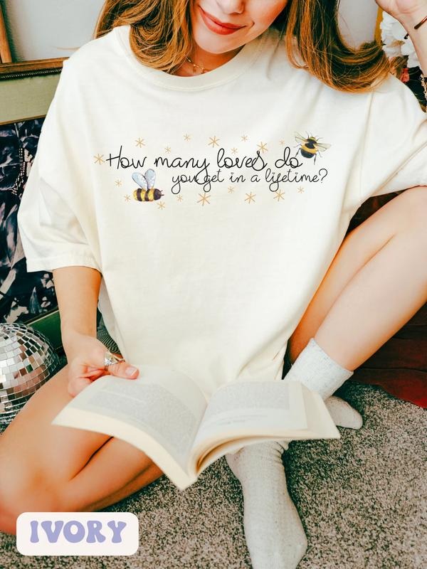 How Many Loves You Get In A Lifetime Comfort Colors Tee, Magnolia Parks, Magnolia and BJ, Book Addict, Book Lover, Bookish Gift, Bookish Shirt, Booktok Womenswear Shirt