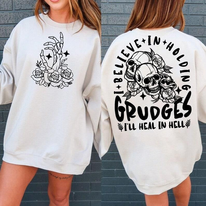 I Believe in Holding Grudges Sarcastic Snarky Funny Skeleton Overstimulated Adult Humor T-Shirts, Hoodie, Sweatshirt