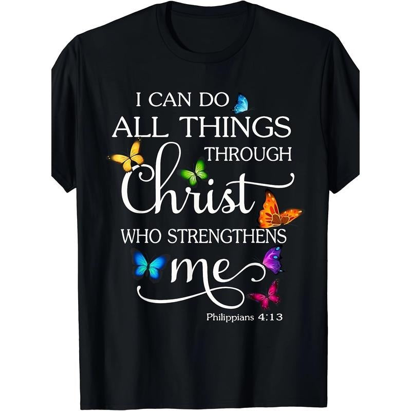 I Can Do All Things Through Christ Butterfly Art - Religious T-Shirt Made in USA