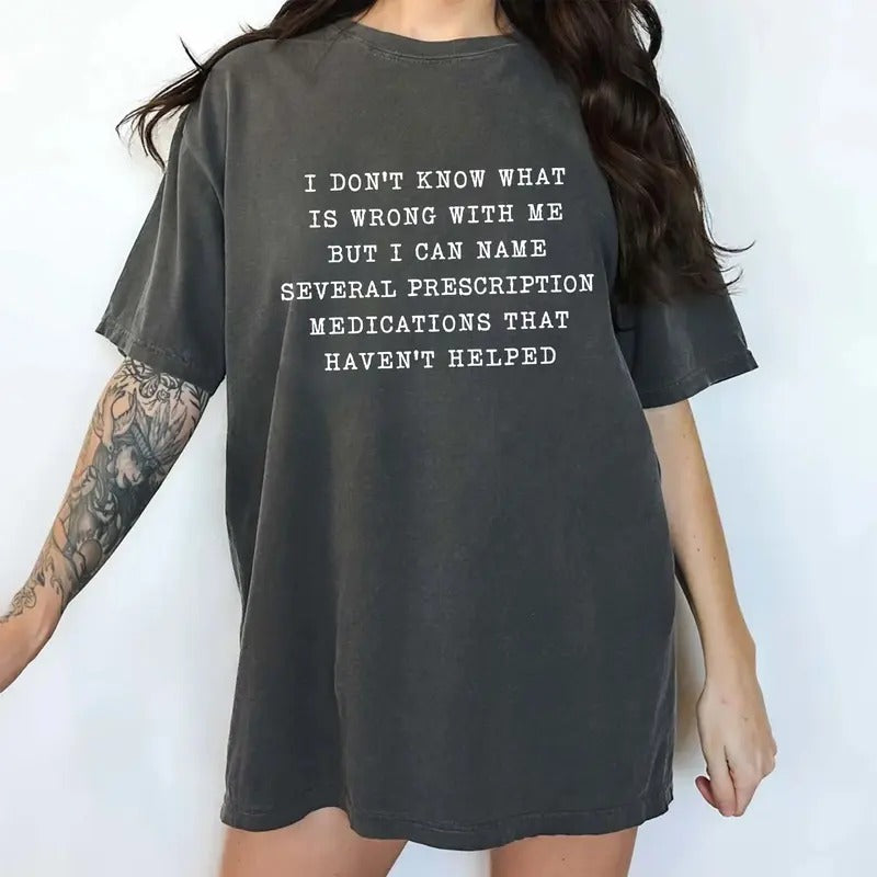 I Don't Know What's Wrong With Me Comfort Colors Shirt, Adult Humor T-shirt, Funny Saying Graphic Tee, Mental Health Outfits