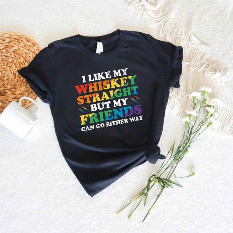 I Like My Whiskey Straight Gay Pride Shirt Lgbt Pride Flag Lgbt Clothing Lgbtq Pride Lesbian Pride Lesbian T Shirt Gay Pride T Shirt TK43GN
