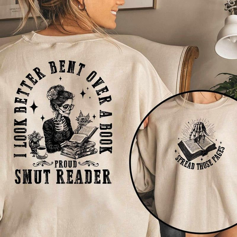 I Look Better Bent Over A Book Smut Reader Sweatshirt, Romance Smut Book Shirt, Bent Over Tee, Good Girl , Smut Reader Tee