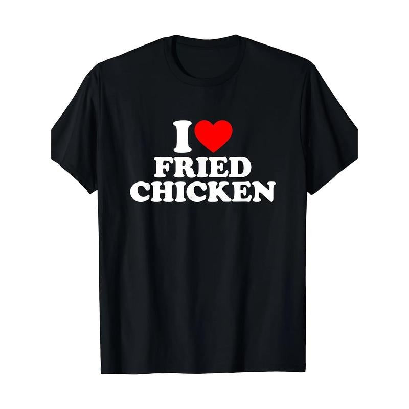 I Love Fried Chicken I Heart Fried Chicken Food T-Shirt Graphic T Shirts Men Streetwear Camisetas For Men Round Neck 100% 2024 220g made in usa