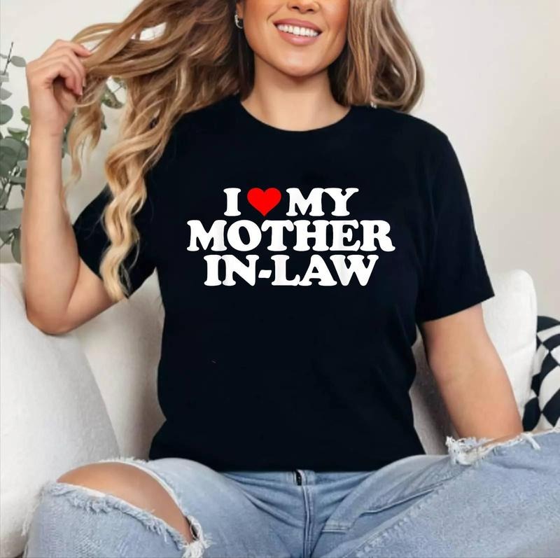 I Love Heart My Mother in Law T-Shirt | Cotton 100%, Crewneck, Top Womenswear Hoodie, Sweatshirt | WearSparks.com