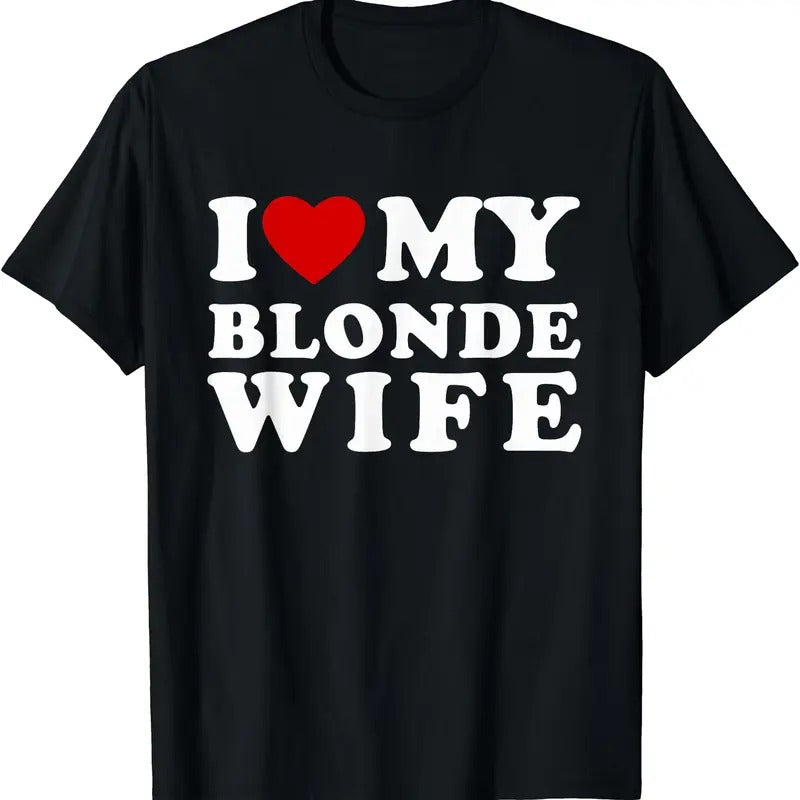 I Love My Blonde Wife I Heart My Blonde Wife T-Shirt