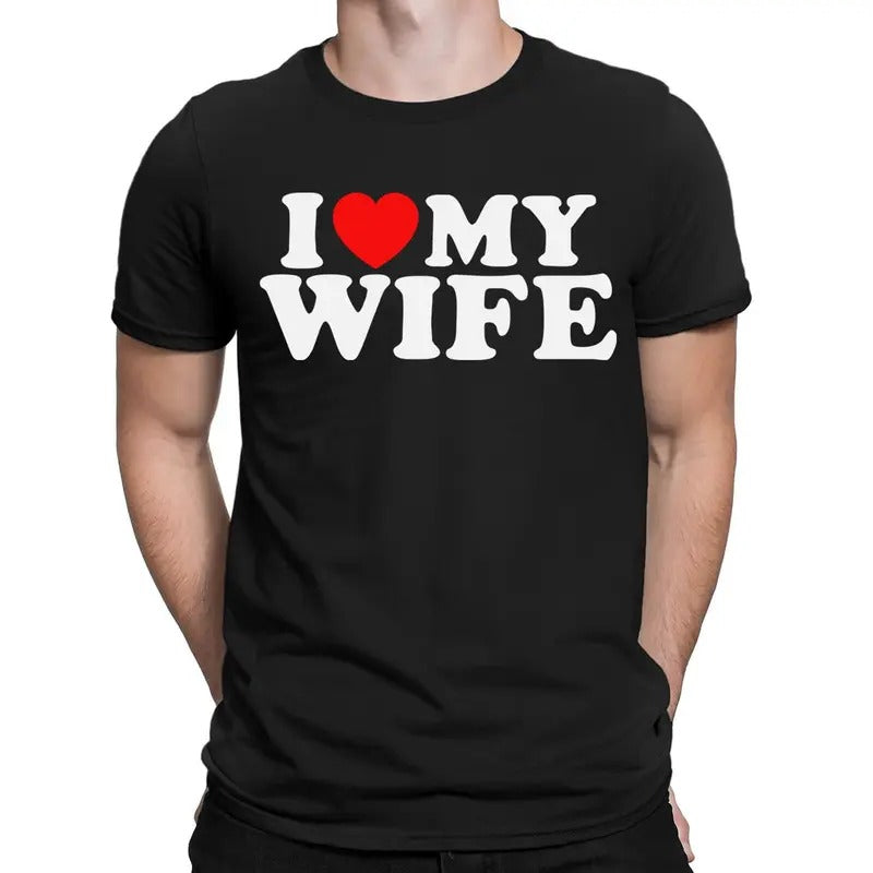 I Love My Wife Funny Husband Gift Novelty Mens T-Shirts Cotton Menswear Hoodie, Sweatshirt | WearSparks.com