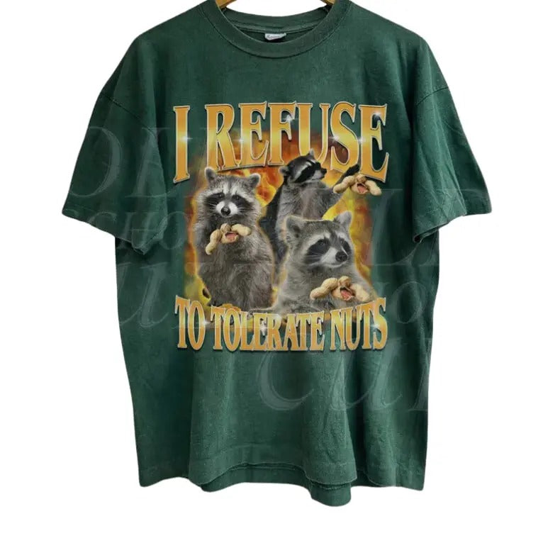 I Refuse To Tolerate Nuts Vintage Graphic T-Shirt, Unisex Funny Retro Raccoon Shirt, Funny Meme Tee, Vintage Style Cotton Shirt,Nut Gag Tee Streetwear