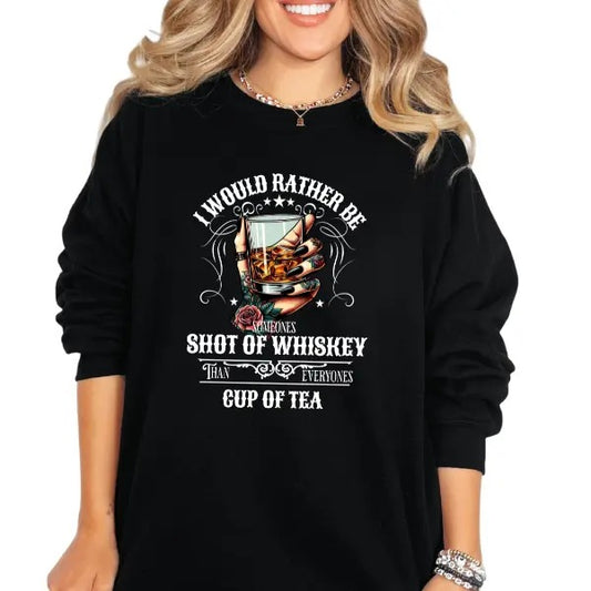 'I'd Rather Be Someone's Shot of Whiskey Than Someone's Cup of Tea' Sweatshirt, T Shirt, or Hoodie | Vintage Grunge Aesthetic with Skulls, Retro Vibes