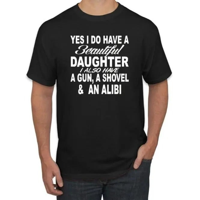 I have a beautiful daughter men's printed T-shirt, dad comfortable cotton crewneck T-shirt, men's graphic T-shirt, running workout, gift first choice Made in USA