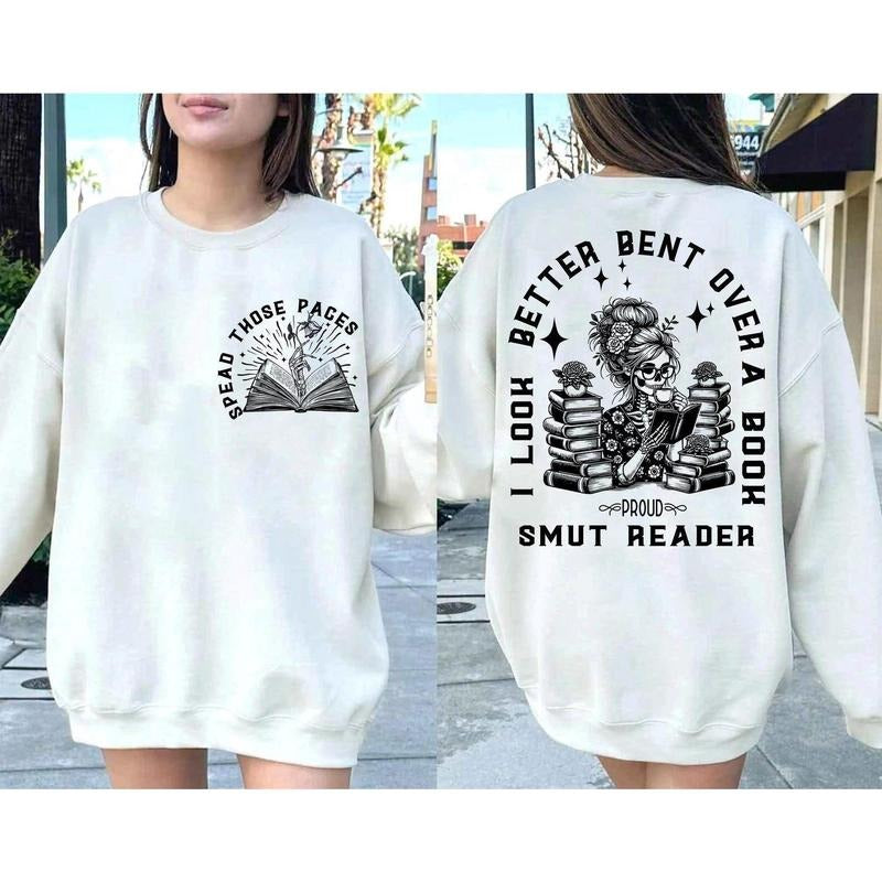 I look Better Bent Over A Book Smut Reader Sweatshirt, Romance Smut book Shirt , Bent Over , Good Girl , Smut reader