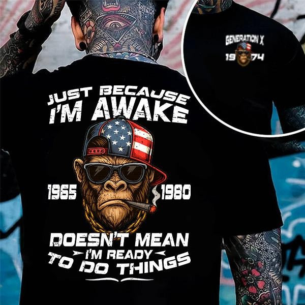 I'm Awake Generation X T-shirt, Gen X FAFOT Shirt - 100% Cotton Top Unisex Comfort Womenswear Menswear, Custom Classic Collar Love