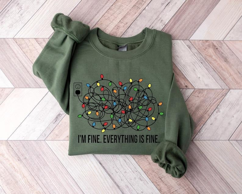 I'm Fine Everything Is Fine Sweatshirt, Christmas Shirt, Sweatshirt Women, Christmas Lights Hoodie, Xmas Gift, Winter Holiday Menswear Crewneck Fabric