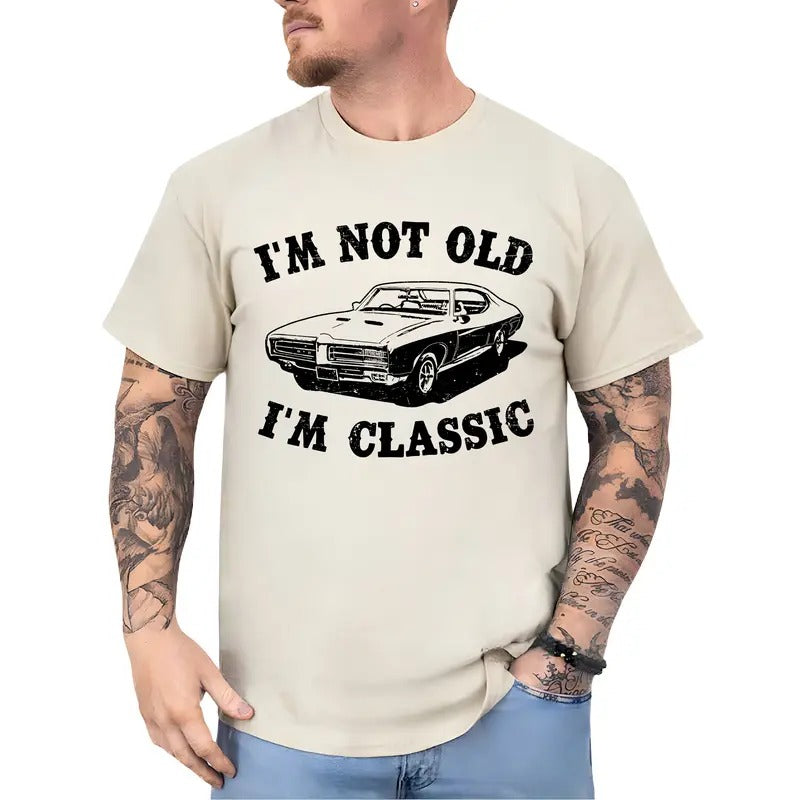 I'm Not Old I'm Classic Car Shirt for Men, Funny Car Enthusiast Gift Idea, Retro Graphic Tee for Old Car Lovers, Vintage 90s T-shirt, Classic Menswear