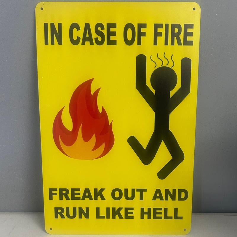 IN CASE OF FIRE FREAK OUT AND RUN LIKE HELL Aluminium 8x12 sign T-Shirts, Hoodie, Sweatshirt | WearSparks.com