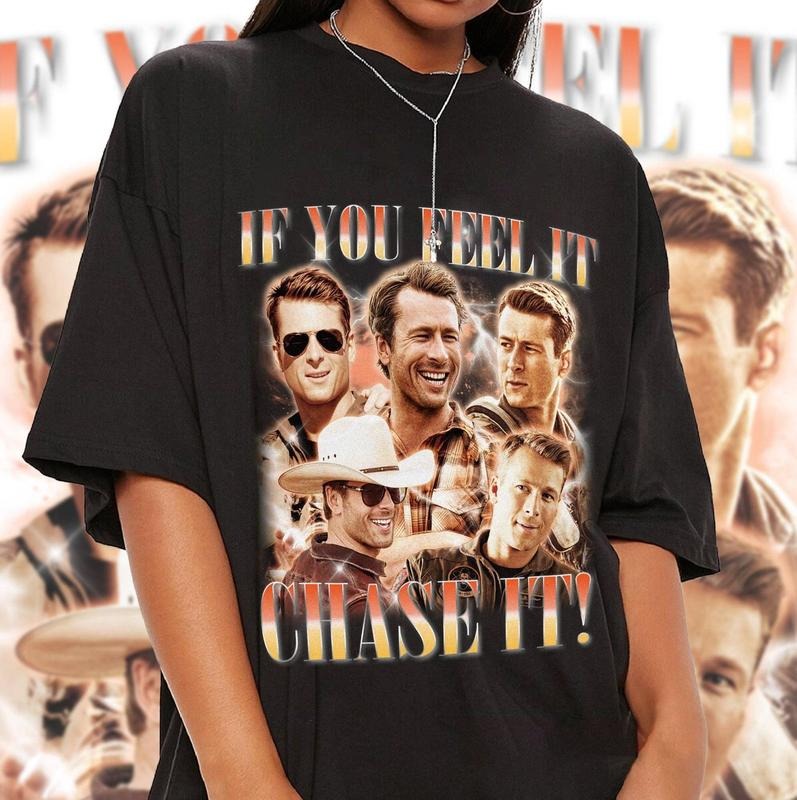 If You Feel It Chase It Glen Powell Shirt, Tyler Owens Twisters Shirt, Glen Powell Homage Shirt, Twisters Movie Tee, Gift For Fan, Unisex Short Sleeve Tee Shirt Sweatshirt, Hoodie, Comfort Colors