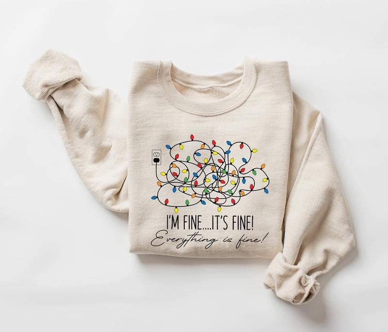 Im Fine Its Fine Everything Is Fine Christmas Sweatshirt, Christmas Funny Sweater, Christmas Lights Sweater, Women Christmas Shirt, Cute Christmas Gift, Holiday Gift, Christmas Gift, Winter Christmas Sweatshirt