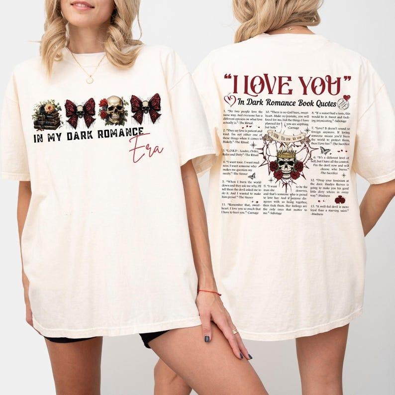 In Dark Romance Book Quotes Shirt, I Love You, Readers Society Shirt, Book Club Shirt, Bookish Shirt, Smut Reader Gift, Book Lover Gift