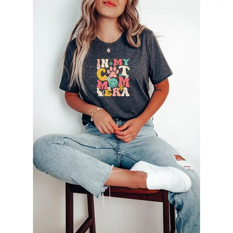 In My Cat Mom Era T-shirt Cat Mom Shirt Cat Mom Era Shirt Cat Mom Gift T-shirt Funny Mom Shirt Cat Mom Birthday Gift Cat Lady T TK43GN