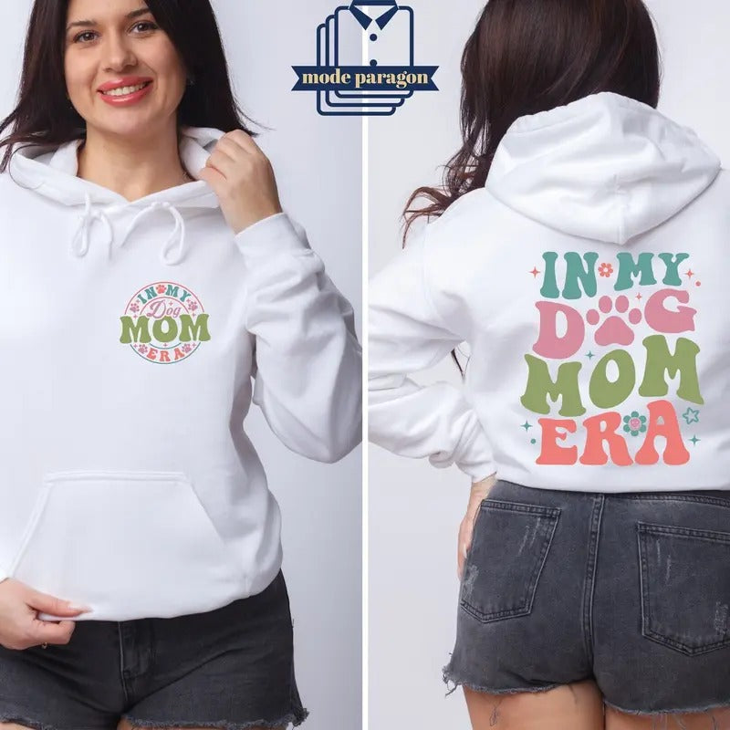 In My Dog Mom Era Sweatshirt Gift For Dog Mom Dog Mom Era Shirt Dog Mom Gift Funny Mom Crewneck Dog Mom Birthday Gift Funny Mom Tee
