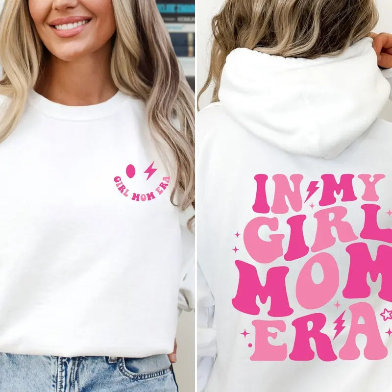 In My Girl Mom Era Sweatshirt Girl Mama Shirt Girl Mom Club Hoodie Girl Mom Shirt New Mom Gift Gender Crewneck Shirt Girl