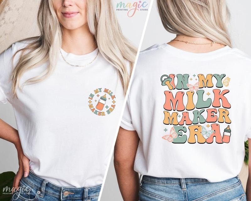 In My Milk Maker Era T-Shirt, Breastfeeding Shirt, New Mom Shirt, Breast Feeding Mom Gift, Breast Feeding Shirt, New Mom Gift, Gift For Mom
