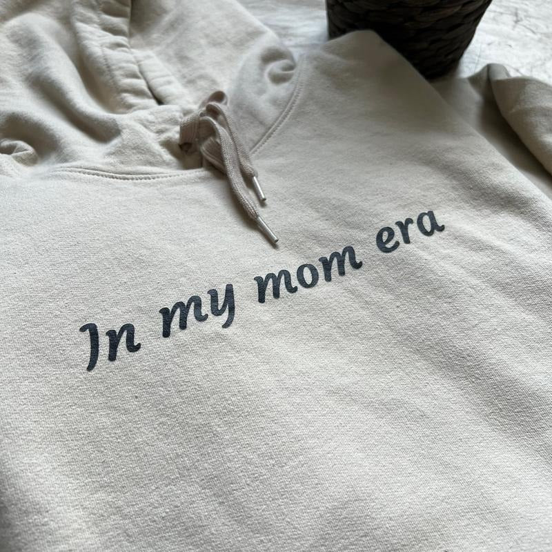 In My Mom Era Hoodie