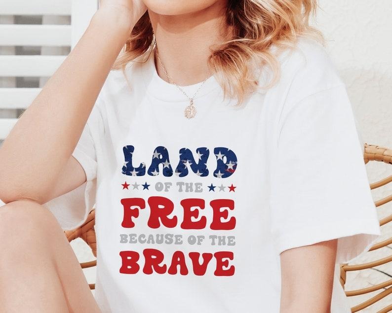 Independence Day Shirt, Brave Because of the Free Land Printed T-Shirt, 4th July USA Retro Crewneck Tee Tops, Memorial Day Shirts & Sweaters T-shirt, sweater and Hoodie