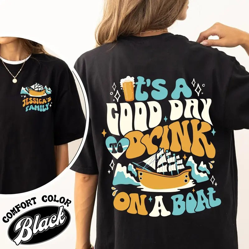 It Is Good Day To Drink on a Boat Comfort Color Shirt, Its a Good Day To Drink on a Boat, Cruise Vacation Shirt, Cruise Crew 2024 Vacation, Family Vacation