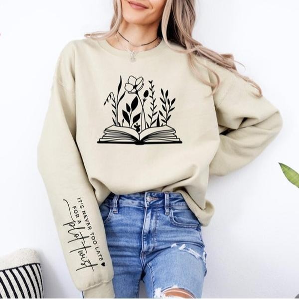 It's Never Too Late For a Plot Twist Sweatshirt, Sleeve Design Sweatshirt, Floral Book Lover Hoodie, Gift for Readers,...
