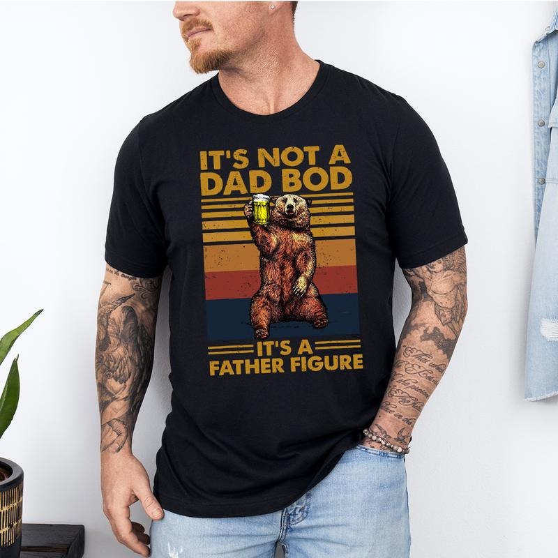 It's Not A Dad Bod It's A Father Figure Shirt, Father's Day Shirt, Father's Day Gift, Funny Day Shirt, Retro Daddy Tee