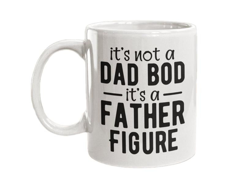 It's Not A Dad Bod, It's A Father Figure Coffee Mug, Funny Dad Gift, Gift For Dad, Perfect Gift For Dad, Father's Day Gift, Novelty Coffee Mug, Gifts For Men Him, 11 15oz Ceramic Cup